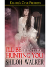 Cover image for I'll be Hunting You